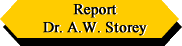Report by Dr. A.W. Storey